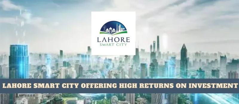 Lahore Smart City vs New City Paradise – Choose as Your Final Destination?